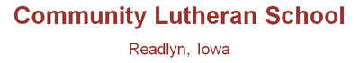 Community Lutheran School Readlyn, Iowa
